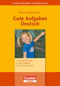 Lehrer-Bücherei: Grundschule / Gute Aufgaben Deutsch