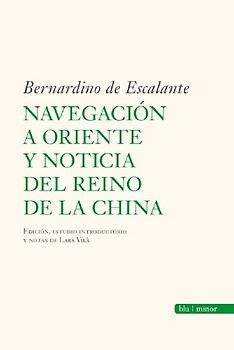 Navegación a Oriente y noticia del reino de la China