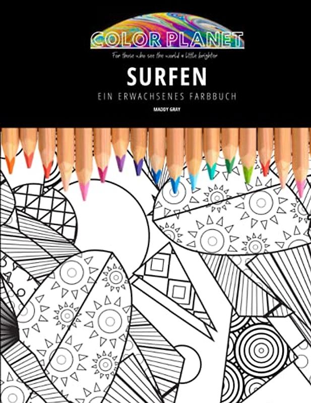 SURFEN: EIN ERWACHSENES FARBBUCH: Ein fantastisches Malbuch für Erwachsene