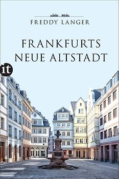 Frankfurts Neue Altstadt