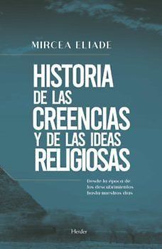 Historia de las creencias y de las ideas religiosas : desde la época de los descubrimientos hasta nuestros días