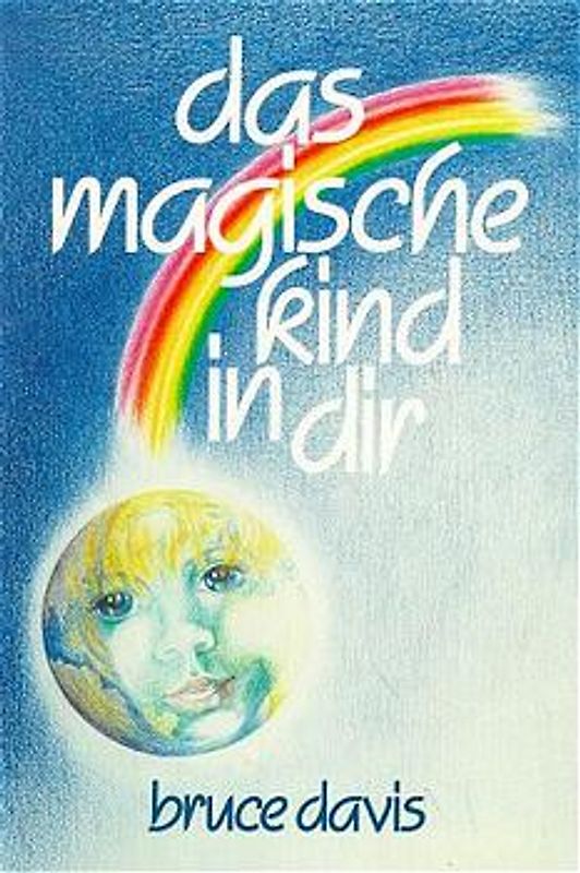 Das magische Kind in dir