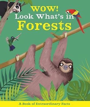 Wow! Look What's in Forests