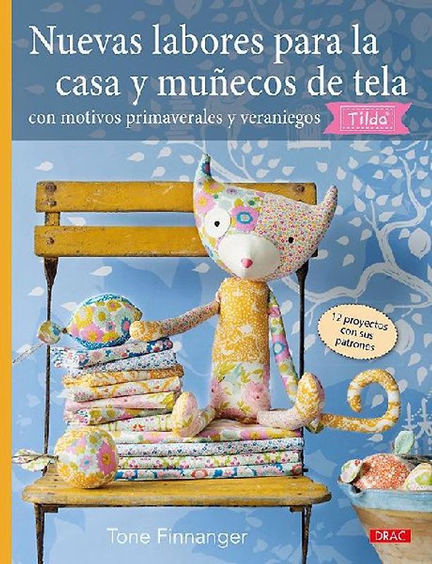 Nuevas labores para la casa y muñecos de tela con motivos primaverales y veraniegos Tilda