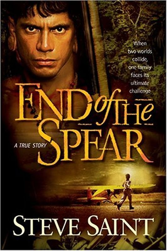 End of the Spear - Saint, Steve