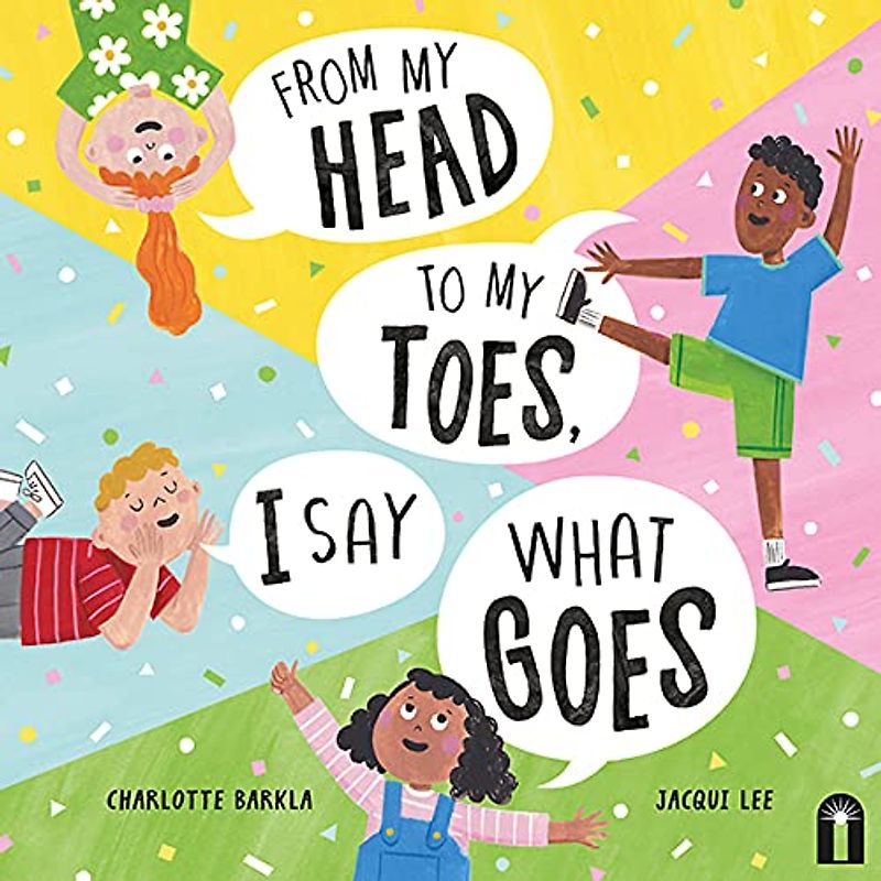 From My Head to My Toes I Say What Goes