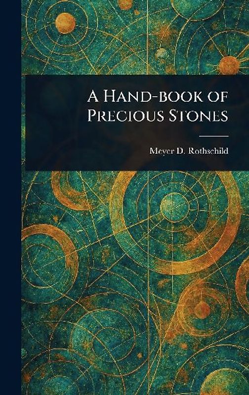A Hand-book of Precious Stones