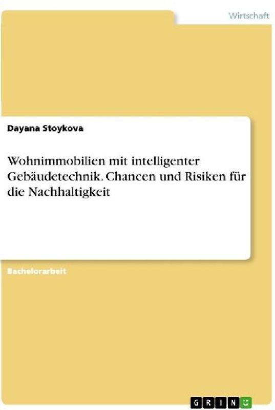 Wohnimmobilien mit intelligenter Gebäudetechnik. Chancen und Risiken für die Nachhaltigkeit