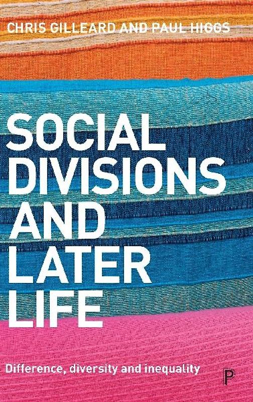 Social Divisions and Later Life