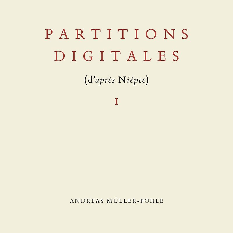 Partitions digitales I (d'après Niépce)