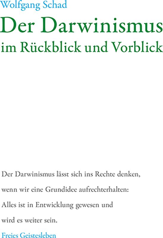 Der Darwinismus im Rückblick und Vorblick