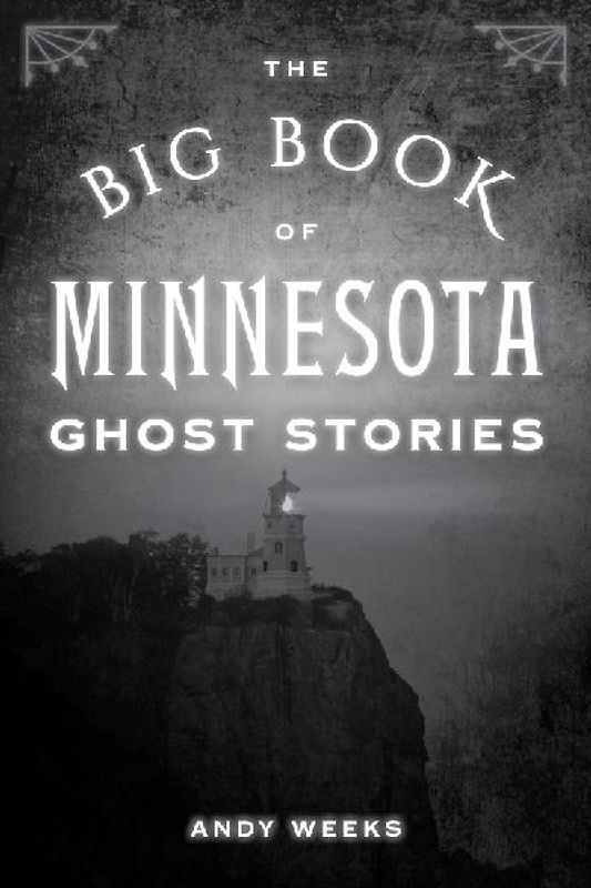 Big Book of Minnesota Ghost Stories
