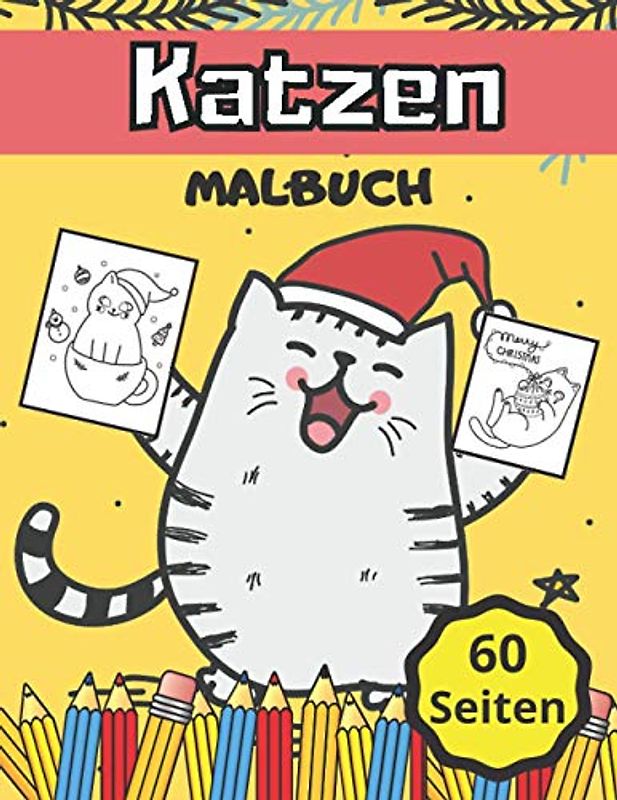 Katzen Malbuch: für Kinder ab 2 Jahren. Tolles Geschenk für Mädchen und Jungen, Kleinkinder, Kinder im Vorschulalter.