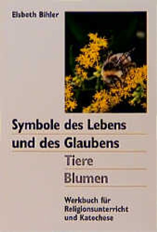 Symbole des Lebens und des Glaubens - Tiere - Blumen