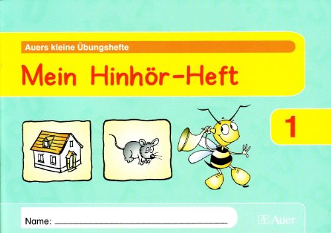 Mein Hinhör-Heft. Arbeitsheft Klasse 1