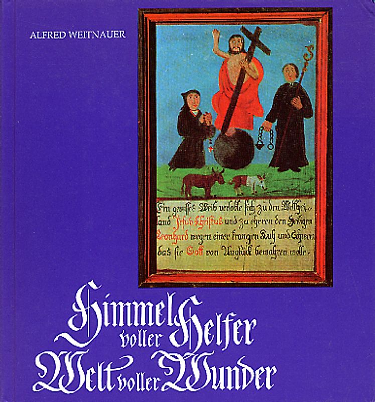 Himmel voller Helfer, Welt voller Wunder