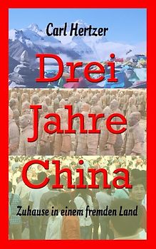 Drei Jahre China