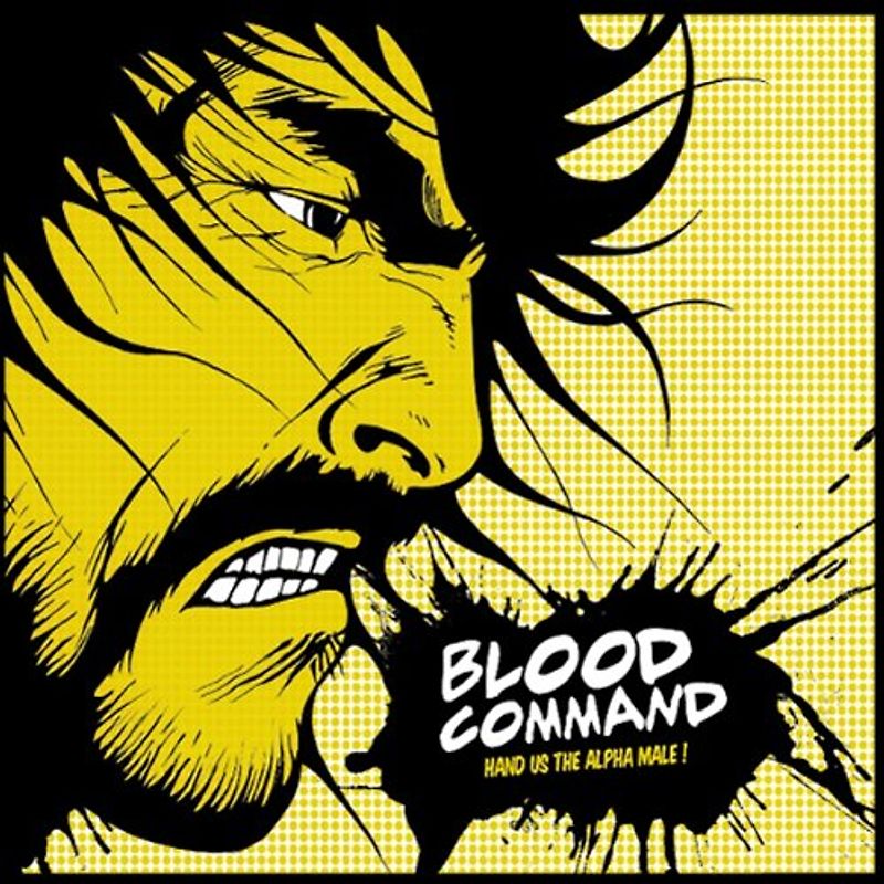 Blood Command - Hand Us the Alpha
