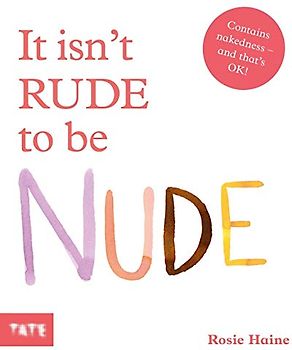 It Isnt Rude to Be Nude