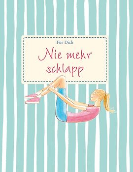 Für Dich: Nie mehr schlapp