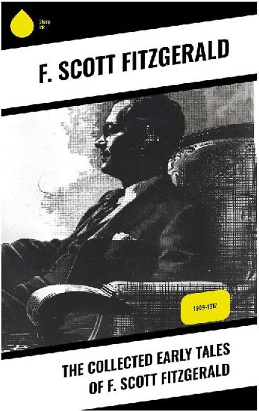 The Collected Early Tales of F. Scott Fitzgerald