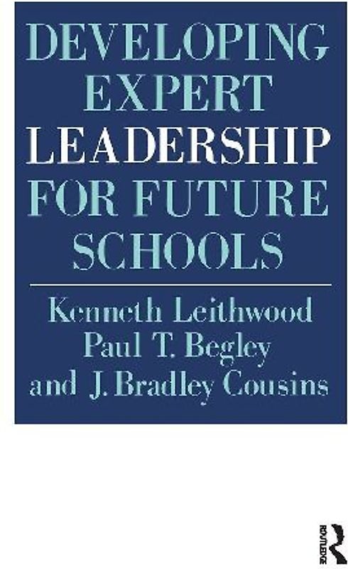 Developing Expert Leadership For Future Schools