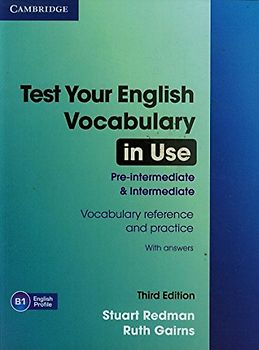 Test Your English Vocabulary in Use: Pre-Intermediate and Intermediate with Answers - Stuart Redman