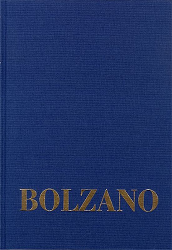 Bernard Bolzano Gesamtausgabe / Reihe II: Nachlaß. B. Wissenschaftliche Tagebücher. Band 11,1: Miscellanea Mathematica 19