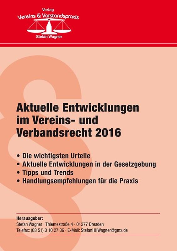 Aktuelle Entwicklungen im Vereins- und Verbandsrecht 2016
