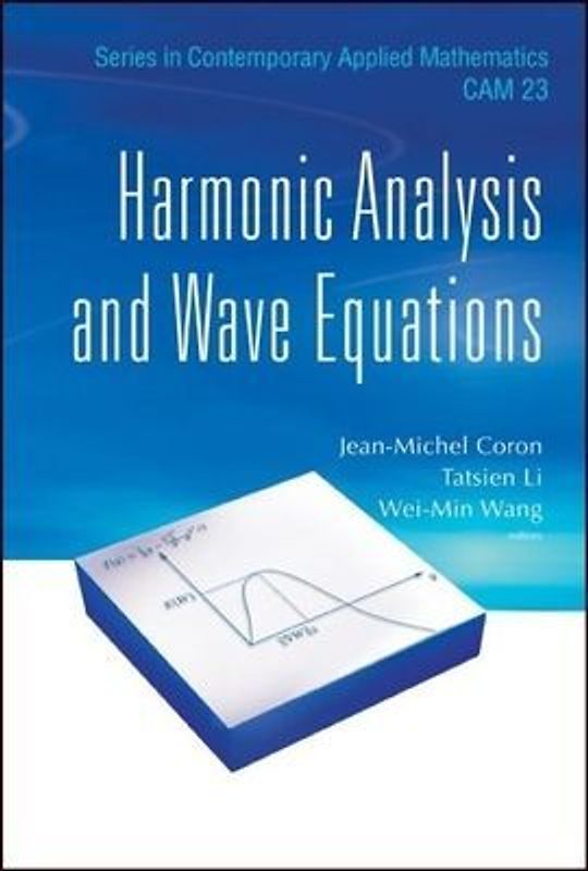 Harmonic Analysis and Wave Equations