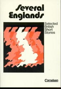 Several Englands. Selected British Short Stories.