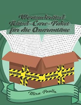 Wortsuchrätsel - Rätsel-Care-Paket für die Quarantäne: Zeitvertreib für Erwachsene | Ein Rätselbuch für schlaue Köpfe