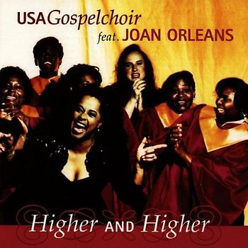 Gospelchoir Feat.J.Orleans - Higher & Higher