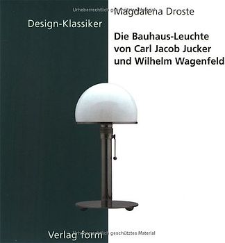 Die Bauhaus-Leuchte von Carl Jacob Jucker und Wilhelm Wagenfeld