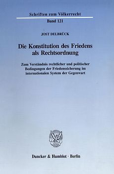 Die Konstitution des Friedens als Rechtsordnung.