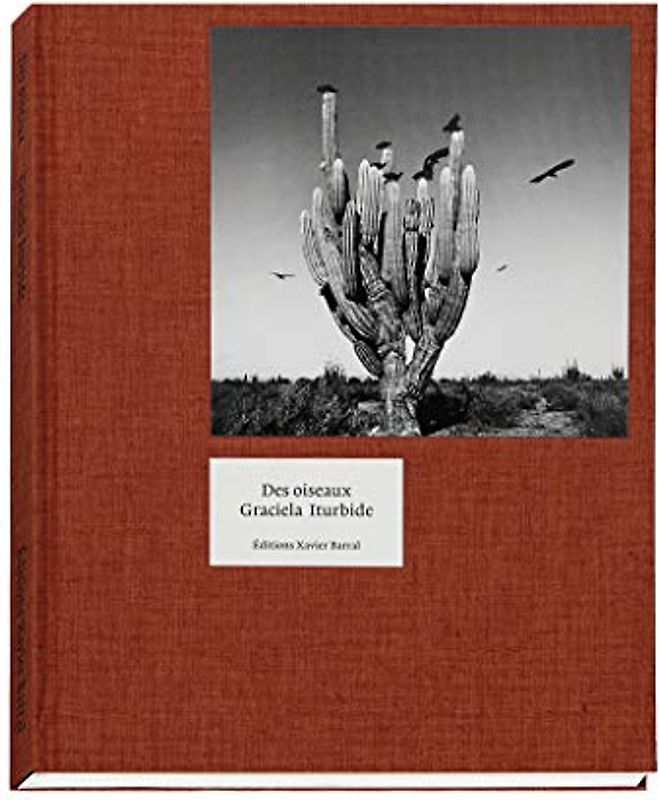 Graciela Iturbide - Des Oiseaux
