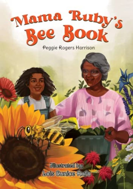 Mama Ruby's Bee Book