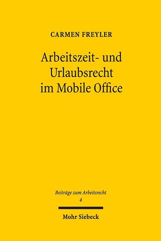 Arbeitszeit- und Urlaubsrecht im Mobile Office