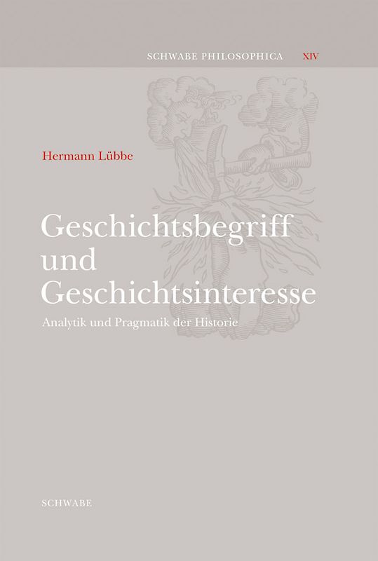 Geschichtsbegriff und Geschichtsinteresse