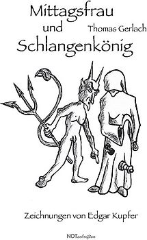 Mittagsfrau und Schlangenkönig