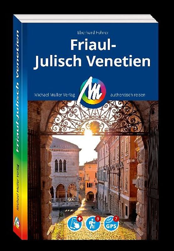MICHAEL MÜLLER REISEFÜHRER Friaul-Julisch Venetien