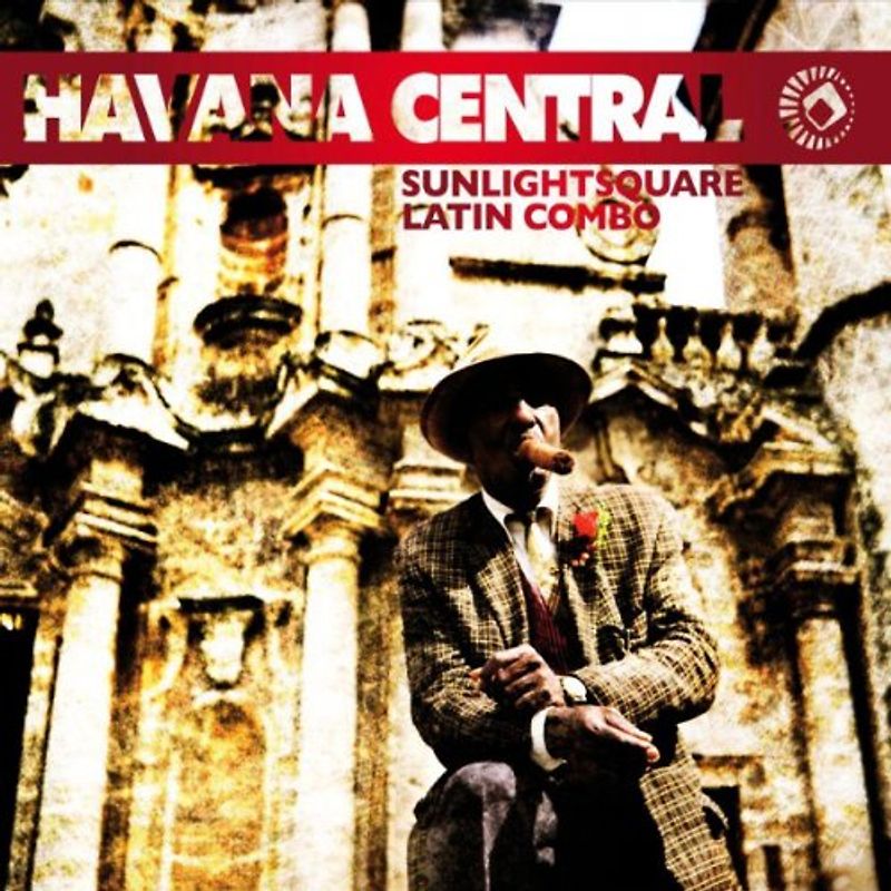 Sunlightsquare Latin Combo - Havana Central