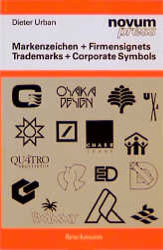 Markenzeichen und Firmensignets /Trademarks and Corporate Symbols. 2000 internationale Beispiele /2000 International Examples