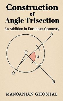 Construction of Angle Trisection (An Addition in Euclidean Geometry)