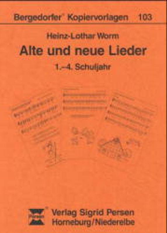 Alte und neue Lieder. 1.-4. Schuljahr