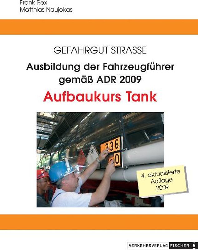 Ausbildung der Fahrzeugführer gemäss ADR 2009