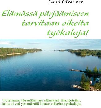 Elämässä pärjäämiseen tarvitaan oikeita työkaluja!