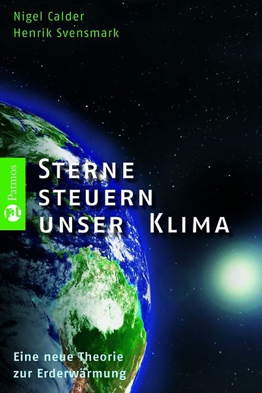 Sterne steuern unser Klima. Eine neue Theorie zur Erderwärmung
