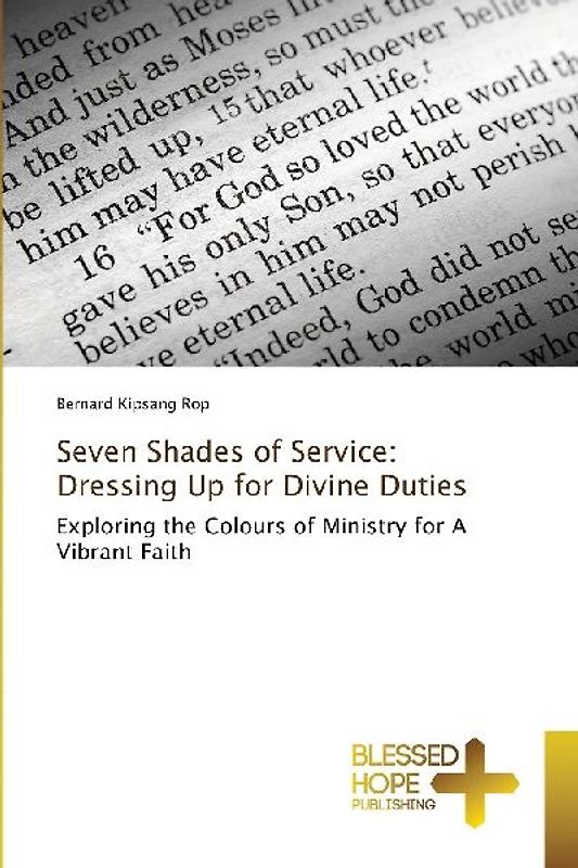 Seven Shades of Service: Dressing Up for Divine Duties