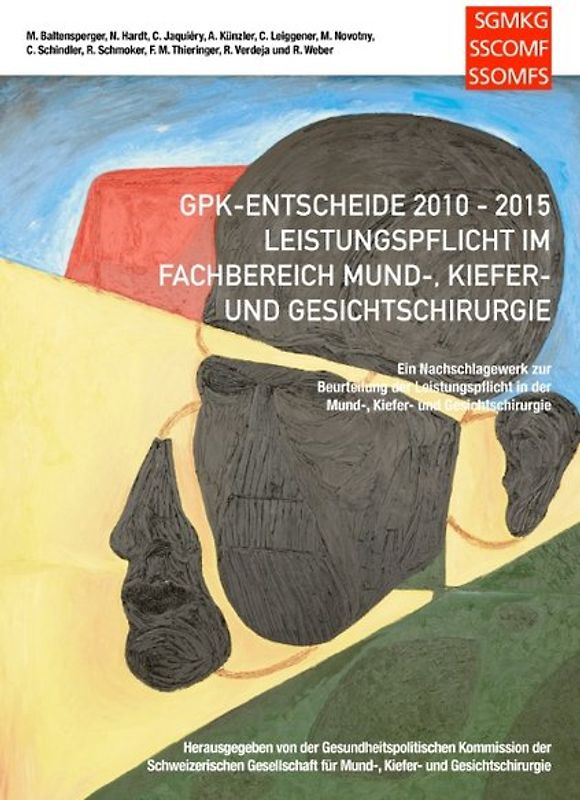 GPK-Entscheide 2010-2015: Leistungspflicht in der Mund-, Kiefer- und Gesichtschirurgie